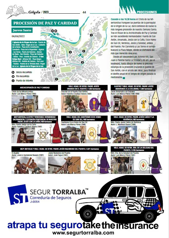 En esta imagen aparece el recorrido y las hermandades de la Procesión de Paz y Caridad del jueves Santo conquense. Además aparece el anuncio de Segur Torralba.