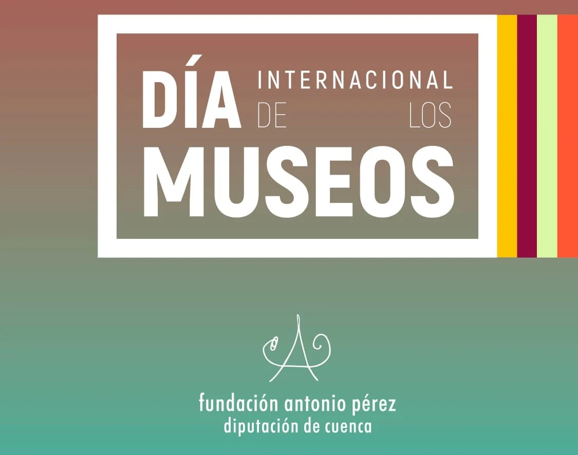 Cartel del día Internacional de los Museos de la Fundación Antonio Pérez con el patrocinio de Segur Torralba.